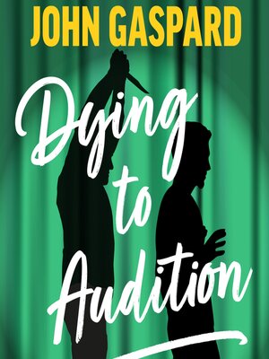 cover image of Dying to Audition
